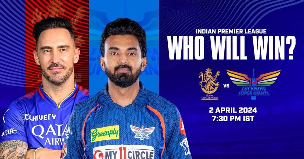 Royal Challengers Bengaluru (RCB) vs Lucknow Super Giants (LSG) - Who Will Win?