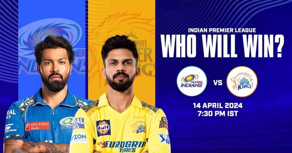 Mumbai Indians vs Chennai Super Kings – Who Will Win?