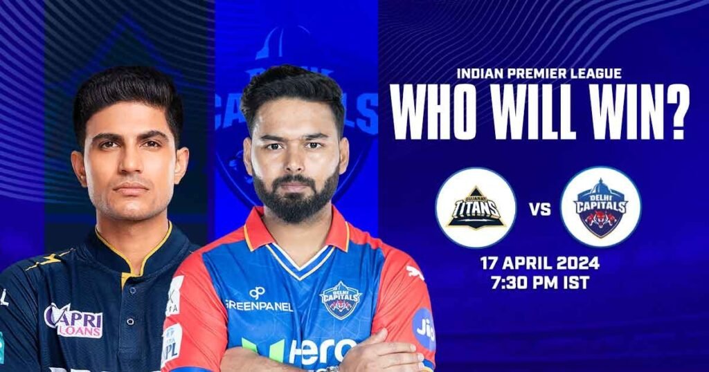 Gujarat Titans vs Delhi Capitals – Who Will Win?