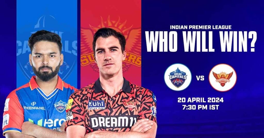 Delhi Capitals vs Sunrisers Hyderabad – Who Will Win?