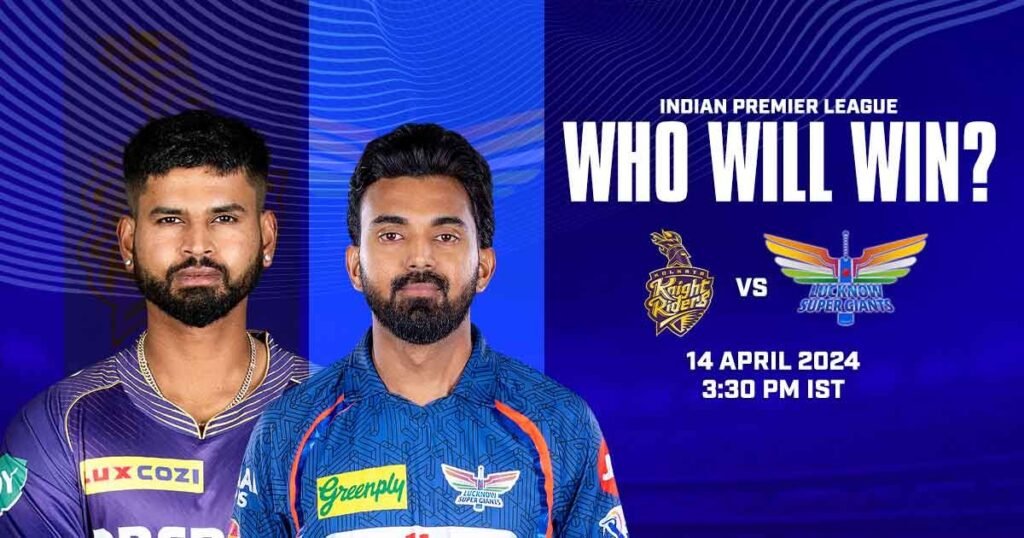 Kolkata Knight Riders vs Lucknow Super Giants – Who Will Win?