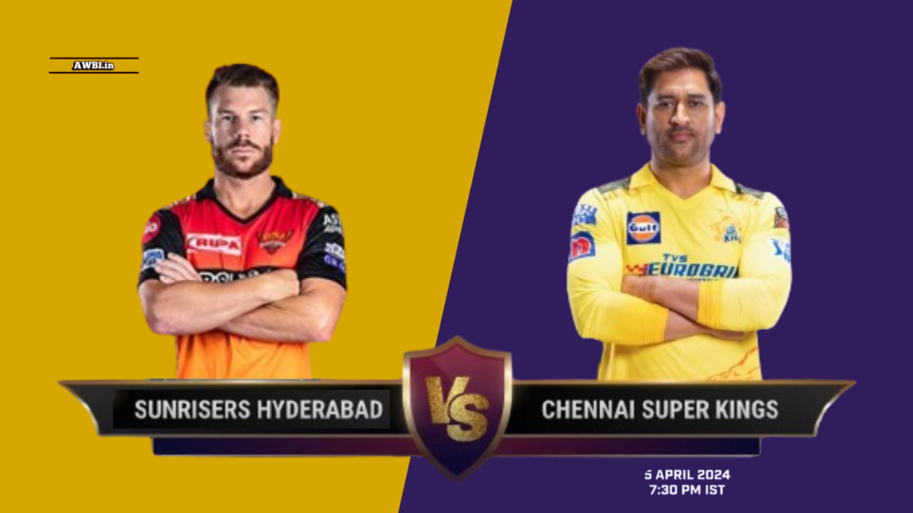 SRH vs CSK Dream11 Prediction, Playing XI and Fantasy Tips