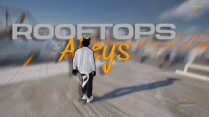Rooftops & Alleys