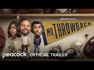 Mr. Throwback | Official Trailer | Peacock Original