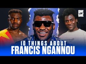 10 Things About Francis Ngannou