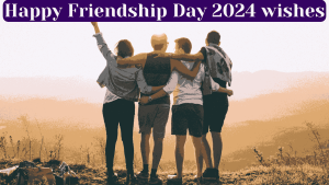 Happy Friendship Day 2024 wishes