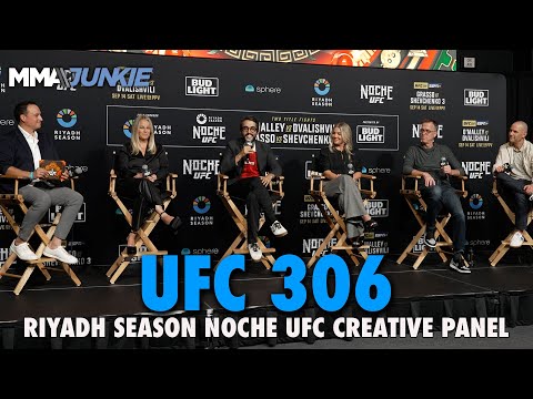 UFC 306 at Riyadh Season Noche UFC Creative Panel Gives Insights to Upcoming Spectacle