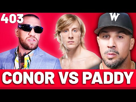 Conor McGregor vs Paddy Pimblett?? Take my money! | Episode 403