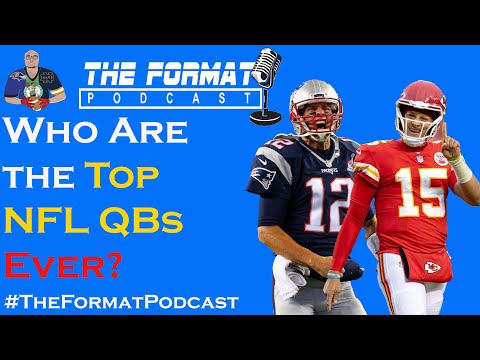 Who Are the Greatest NFL QBs Ever?