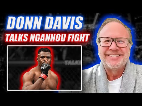 Donn Davis says Francis Ngannou fight will cost more than UFC Sphere