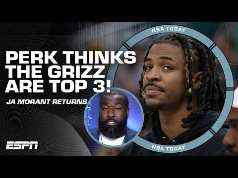 Big Perk is ALL IN for Ja Morant & Memphis Grizzlies this season 🔥 'THEY'LL BE TOP 3!' | NBA Today