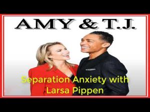 Separation Anxiety with Larsa Pippen