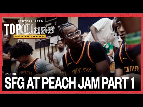 Bryce James & Strive For Greatness Team Make Title Push at Peach Jam Tournament | TOP CLASS HOOPS