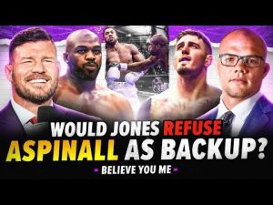 BISPING AND SMITH'S BELIEVE YOU ME Podcast: Does Tom Aspinall Ever Fight Jon Jones?!