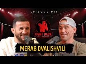 The Man Who Dethroned Sean O'Malley | Merab Dvalishvili | Fight Back Ep. 11